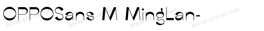OPPOSans M MingLan字体转换